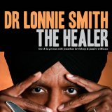 The Healer Lyrics Dr. Lonnie Smith