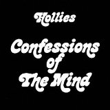 Confessions Of The Mind Lyrics Hollies