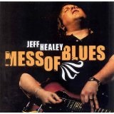 Mess Of Blues Lyrics Jeff Healey