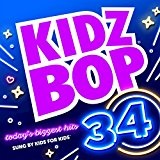 Kidz Bop 34 Lyrics Kidz Bop Kids