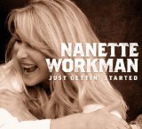 Just Gettin' Started Lyrics Nanette Workman