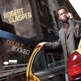 Double-Booked Lyrics Robert Glasper