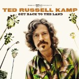 Get Back To The Land Lyrics Ted Russell Kamp