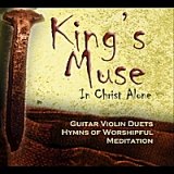 King's Muse: In Christ Alone Lyrics Wesley Taylor