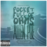 Pocket Full of Ohms Lyrics Allen Poe