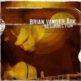 Resurrection Lyrics Brian Vander Ark