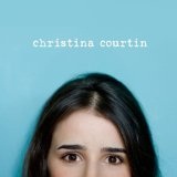 Christina Courtin Lyrics Christina Courtin