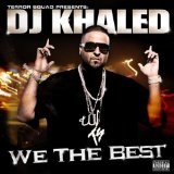 We The Best Lyrics DJ Khaled