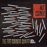 Hot Corner Lyrics Five Corners Quintet