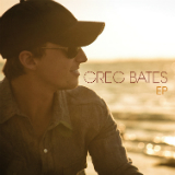 Greg Bates (EP) Lyrics Greg Bates