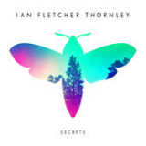 Secrets Lyrics Ian Fletcher Thornley
