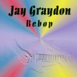 Bebop Lyrics Jay Graydon