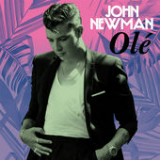 Olé (Single) Lyrics John Newman