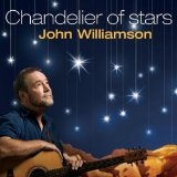 Chandelier Of Stars Lyrics John Williamson