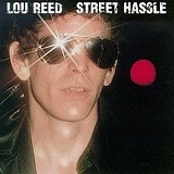 Street Hassle Lyrics Lou Reed
