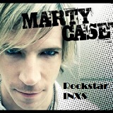 Rockstar INXS Lyrics Marty Casey
