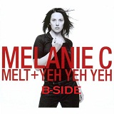 MELT+YEH YEH YEH B-SIDE Lyrics Melanie C