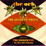The Orbserver In The Star House Lyrics The Orb