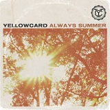 Always Summer (Single) Lyrics Yellowcard