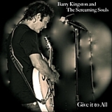 Give It to All Lyrics Barry Kingston