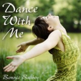 Dance With Me Lyrics Bonnie Barbey