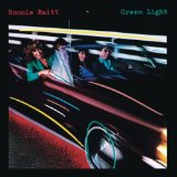 Green Light Lyrics Bonnie Raitt