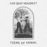 Teens of Denial Lyrics Car Seat Headrest