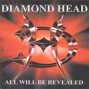 All Will Be Revealed Lyrics Diamond Head