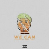 We Can (Single) Lyrics Kranium