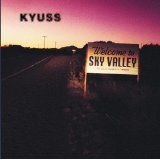 Welcome To Sky Valley Lyrics Kyuss