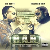 B.A.R. [Bay Area Representatives] Lyrics Lil’ Wyte & Frayser Boy