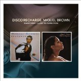 Disco Recharge: Miquel Brown Lyrics Miquel Brown