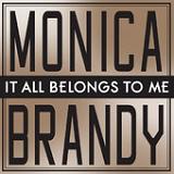 It All Belongs to Me (Single) Lyrics Monica & Brandy