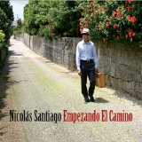 Empezando el Camino Lyrics Nicolas Santiago