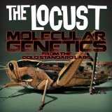 Molecular Genetics From the Gold Standard Labs Lyrics The Locust