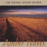 Amber Waves Lyrics Tim Grimm