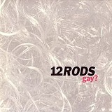 Gay? (EP) Lyrics 12 Rods