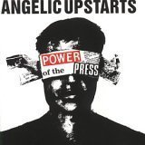Power of the Press Lyrics Angelic Upstarts