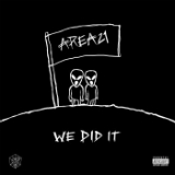 We Did It (Single) Lyrics Area21