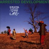 3 Years, 5 Months & 2 Days In The Life Of... Lyrics Arrested Development