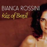 Kiss of Brasil Lyrics Bianca Rossini