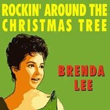 Rockin' Around The Christmas Tree Lyrics Brenda Lee