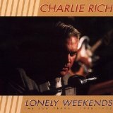 Lonely Weekends Lyrics Charlie Rich