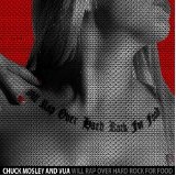 Will Rap Over Hard Rock For Food Lyrics Chuck Mosley