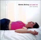 On And On (The Remixes) Lyrics Donna De Lory