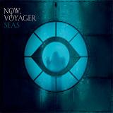 Seas (EP) Lyrics Now, Voyager