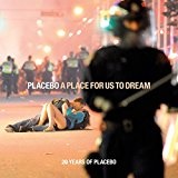 A Place for Us to Dream Lyrics Placebo