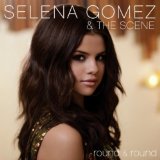 Round & Round (Single) Lyrics Selena Gomez & The Scene