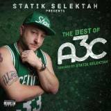 The Best Of A3C Lyrics Statik Selektah