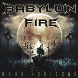 Dark Horizons Lyrics Babylon Fire